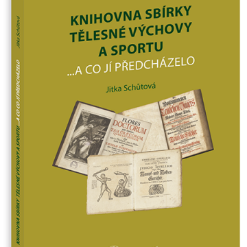 Knihovny sbírky tělesné výchovy a sportu …a co jí předcházelo