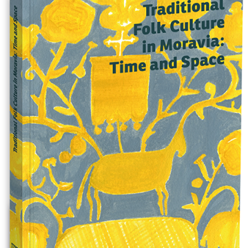 Traditional Folk Culture in Moravia: Time and Space