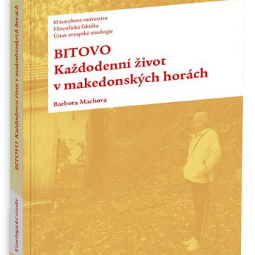 Bitovo. Každodenní život v makedonských horách