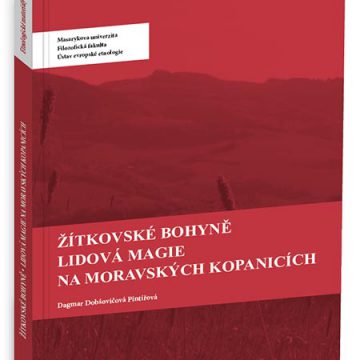 Žítkovské bohyně. Lidová magie na moravských Kopanicích